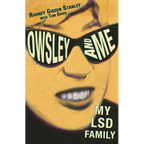 Owsley and Me: My LSD Family - Paperback