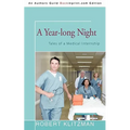 A Year-long Night: Tales of a Medical Internship