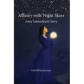 Affinity with Night Skies: Astra Sabondjian's Story