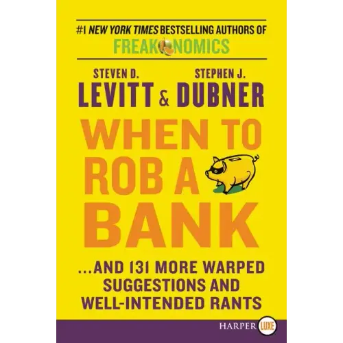 When to Rob a Bank LP