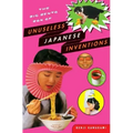 The Big Bento Box of Unuseless Japanese Inventions: The Art of Chindogu