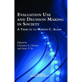 Evaluation Use and Decision-Making in Society: A Tribute to Marvin C. Alkin