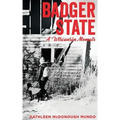 Badger State--A Wisconsin Memoir (PB)