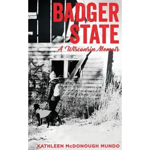 Badger State--A Wisconsin Memoir (PB)