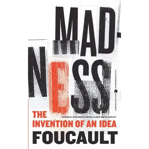 Madness: The Invention of an Idea