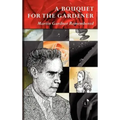 A Bouquet for the Gardener: Martin Gardner Remembered