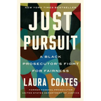 Just Pursuit: A Black Prosecutor's Fight for Fairness - Paperback