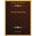 Christian Mind Healing