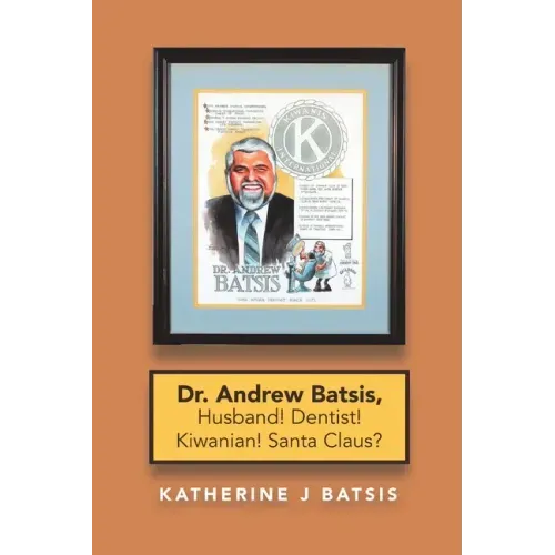 Dr. Andrew Batsis, Husband! Dentist! Kiwanian! Santa Claus?
