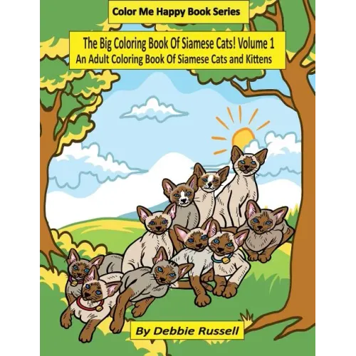 The Big Coloring Book Of Siamese Cats!