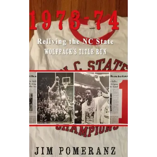 1973-74: Reliving the NC State Wolfpack's Title Run