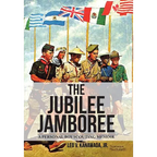 The Jubilee Jamboree: A Personal Boy Scouting Memoir - Hardcover