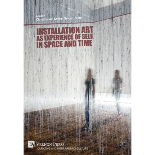 Installation art as experience of self, in space and time