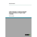 Legal Language as a Special Language: Structural Features of English Legal Language
