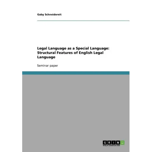 Legal Language as a Special Language: Structural Features of English Legal Language