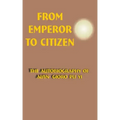 From Emperor to Citizen: The Autobiography of Aisin-Gioro Pu Yi