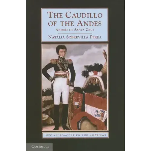 The Caudillo of the Andes