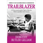 Trailblazer: A Pioneering Journalist's Fight to Make the Media Look More Like America