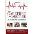 From Carefree To Caregiver