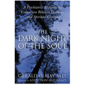 The Dark Night of the Soul: A Psychiatrist Explores the Connection Between Darkness and Spiritual Growth