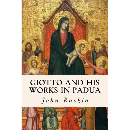 Giotto and his works in Padua
