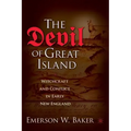 The Devil of Great Island: Witchcraft and Conflict in Early New England