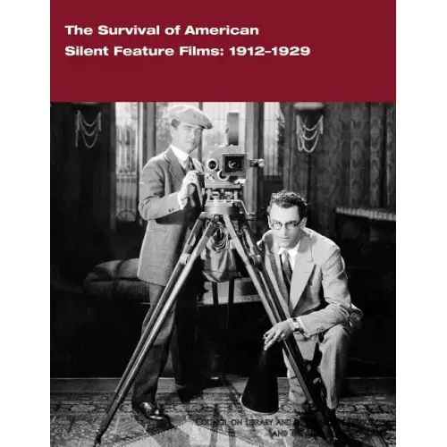 The Survival of American Silent Feature Films: 1912-1929