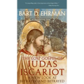 The Lost Gospel of Judas Iscariot: A New Look at Betrayer and Betrayed