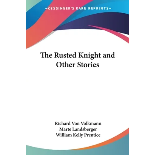 The Rusted Knight and Other Stories