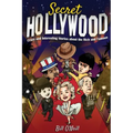 Secret Hollywood: Crazy and Interesting Stories about the Rich and Famous