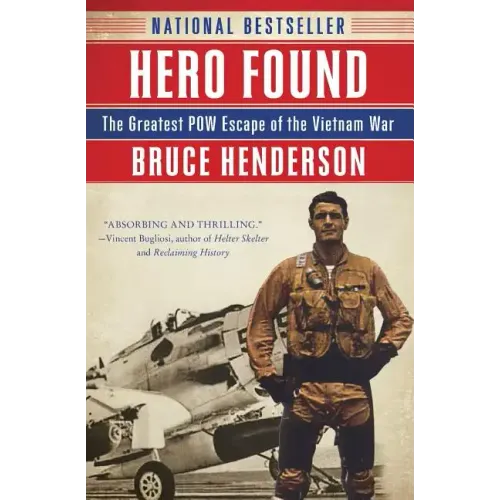 Hero Found: The Greatest POW Escape of the Vietnam War