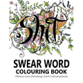 Swear Words Colouring Book: Hilarious (and Disturbing) Adult Colouring Books