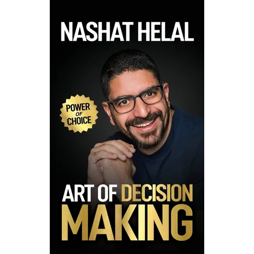 The Art of Decision Making: Power of Choice