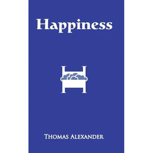 Happiness: A Play
