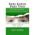 Keri Karin Part Two