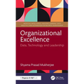 Organizational Excellence: Data, Technology and Leadership
