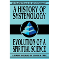 A History of Systemology: Evolution of a Spiritual Science