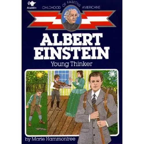 Albert Einstein: Young Thinker
