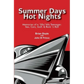 Summer Days Hot Nights