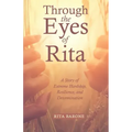 Through the Eyes of Rita: A Story of Extreme Hardship, Resilience, and Determination