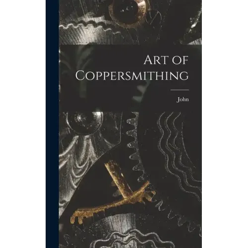 Art of Coppersmithing