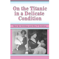 On the Titanic in a Delicate Condition
