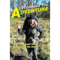 I Promised You Adventure: A Do-It-Yourself Guide to Traveling the World
