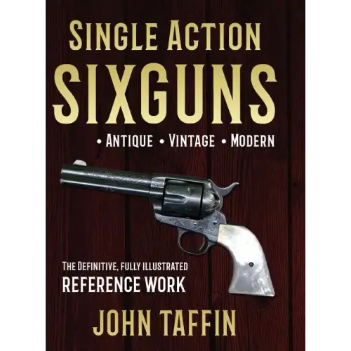 Single Action Sixguns