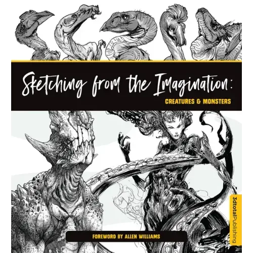 Sketching from the Imagination: Creatures & Monsters