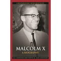 Malcolm X: A Biography