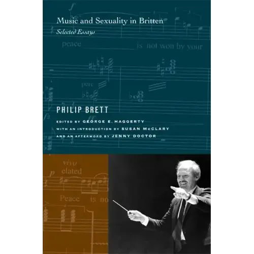 Music and Sexuality in Britten: Selected Essays