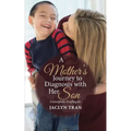 A Mother's Journey to Diagnosis with Her Son: Eosinophilic Esophagitis
