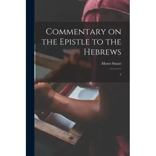 Commentary on the Epistle to the Hebrews: 2