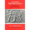 Ancient Mesopotamia: Portrait of a Dead Civilization